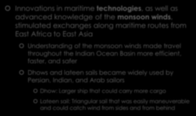 knowledge of the monsoon winds, stimulated exchanges along maritime