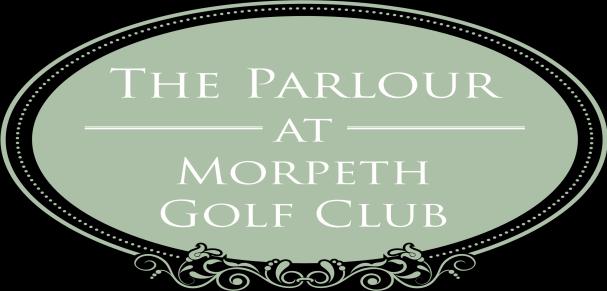 The Parlour @ Morpeth Golf offers unique surroundings within a mile of Morpeth town centre and only 20 minutes north of Newcastle.