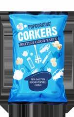 April 2016 Launch Popcorking! Corkers Hand-popped for flavour Here s to the quirky... here s to the innovators.