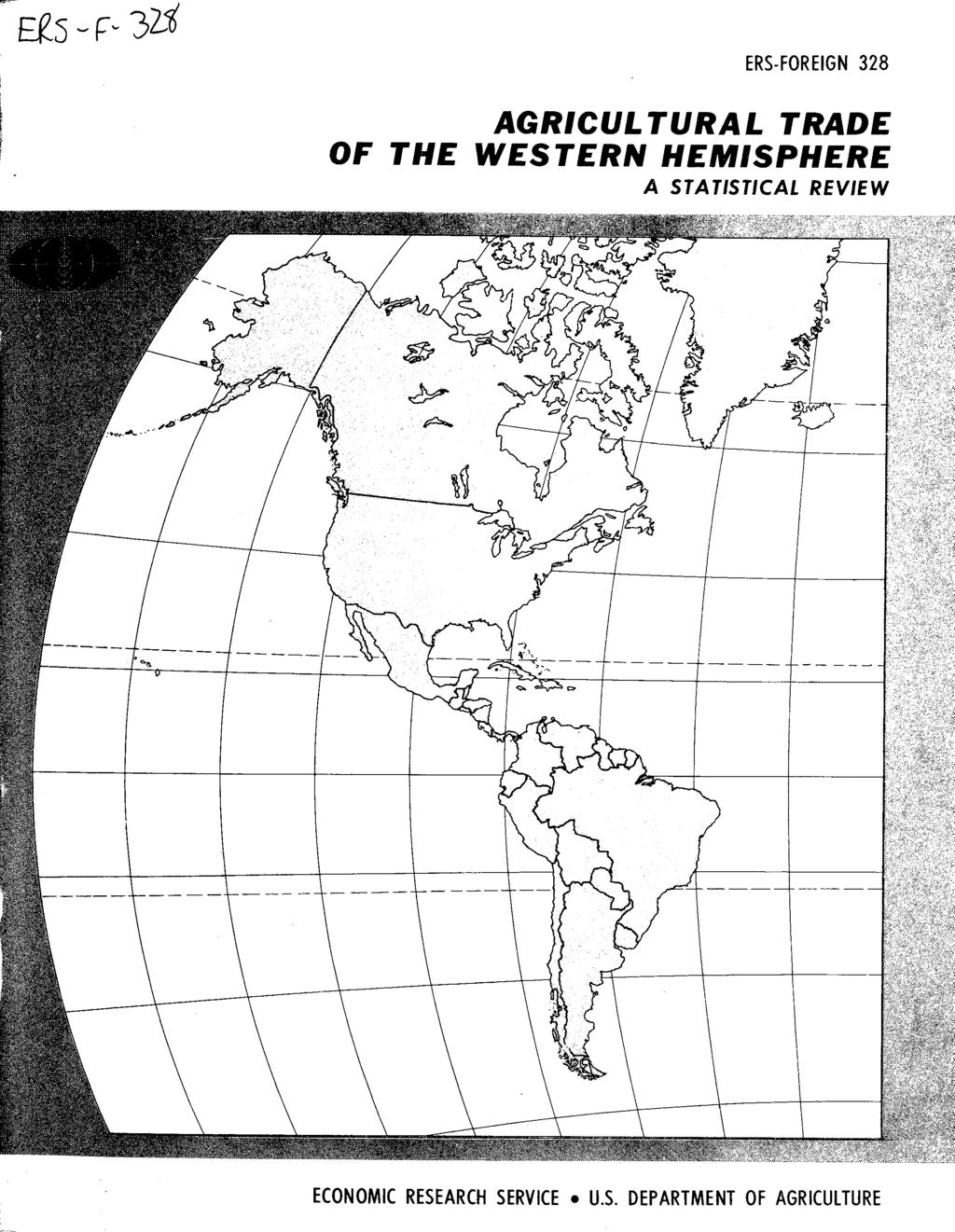 ERS-FOREIGN 328 AGRICULTURAL TRADE OF THE WESTERN HEMISPHERE A