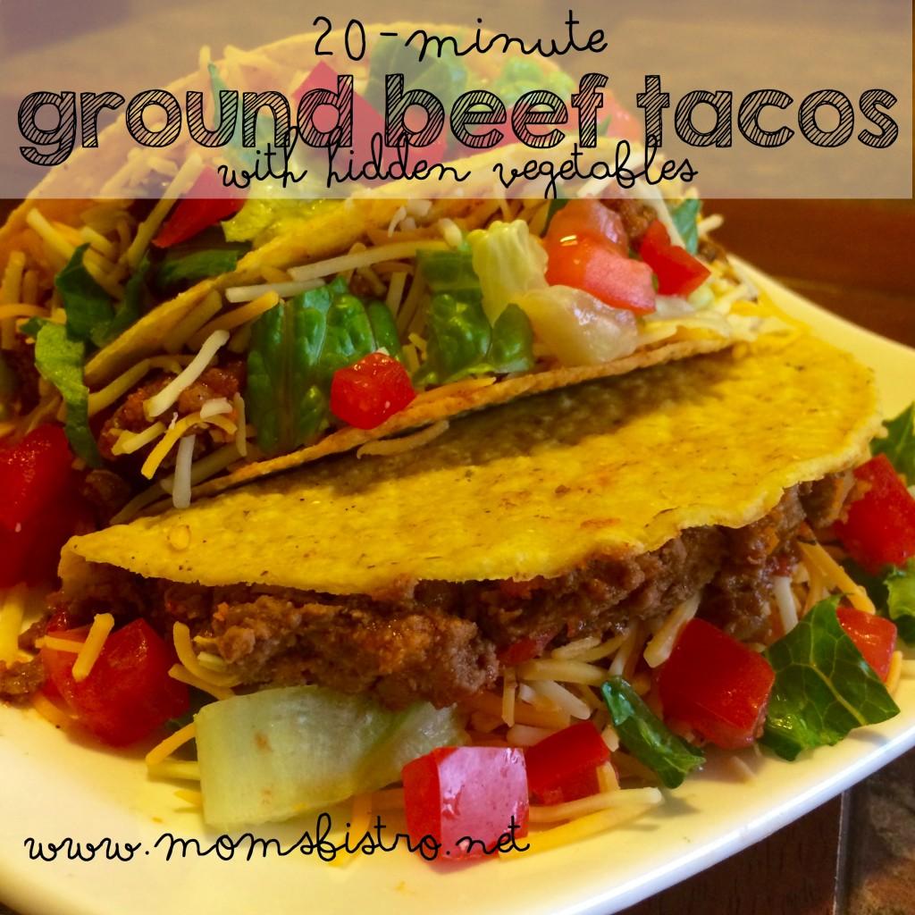 20-Minute Tacos with Hidden Veggies For The Taco Meat: 2 tbsp olive oil 1 lb ground beef 3 tbsp homemade taco seasoning 2 tsp salt 1/2, 14.
