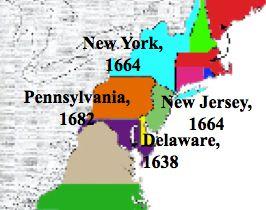 Middle Colonies New York, founded as New Netherland by the Dutch, conquered in 1664 by the English.