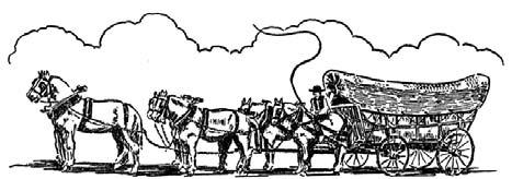 Chapters 5-6 27 Transportation The Conestoga wagon was named after the Conestoga River Valley of Pennsylvania where the wagon was first made.