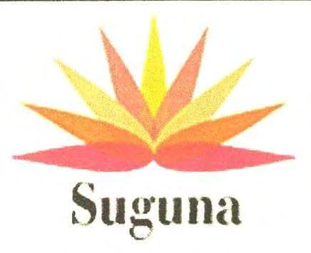 2619017 28/10/2013 SUGUNA HOLDINGS PRIVATE LIMITED trading as ;SUGUNA HOLDINGS PRIVATE LIMITED 5TH FLOOR, JAYA ENCLAVE, 1057, AVINASHI ROAD, COIMBATORE- 641018, TN MANUFACTURERS AND MERCHANTS AN