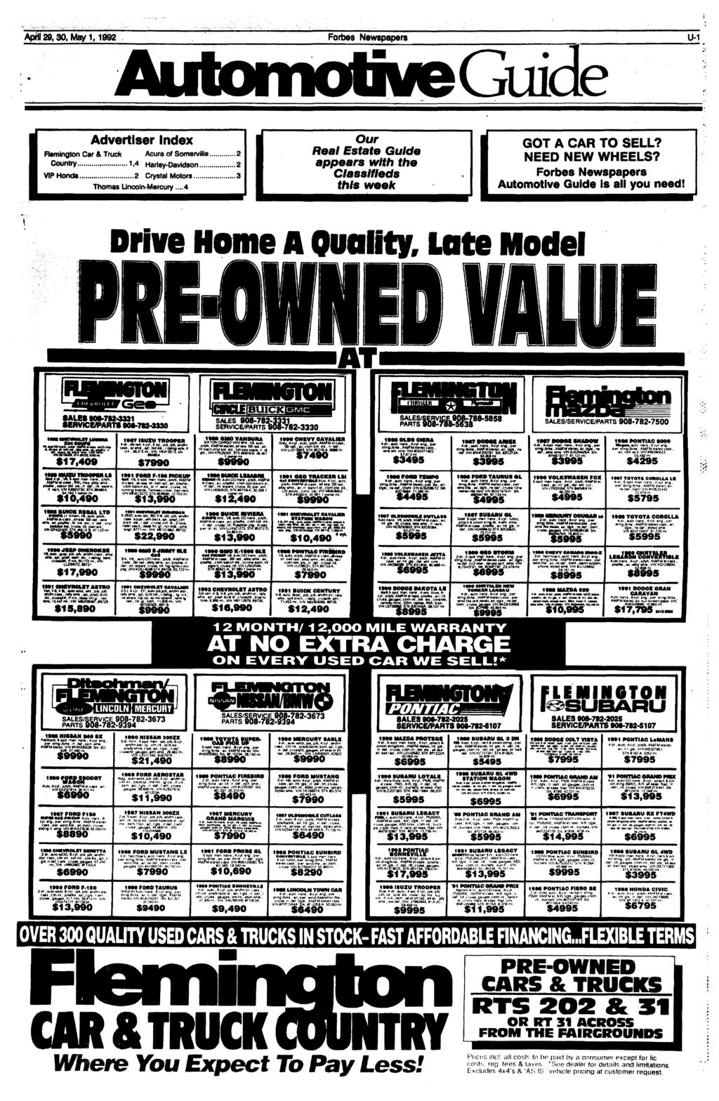 April 29,30, May 1,1992 Forbes Newspapers U-1 AutomotiveGuide Advertiser Index Remington Car & Truck Acura of Somervllle 2 Country 1,4 Harley-Davidson 2 VIP Honda 2 Crystal Motors 3 Thomas