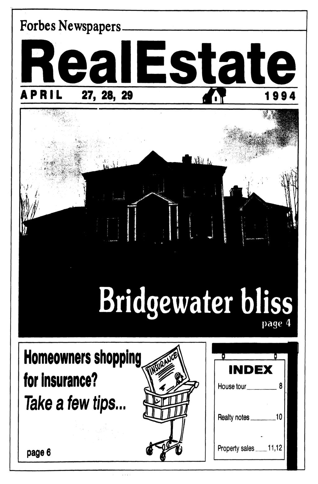 Forbes Newspapers APRIL 27, 28, 29 1994 Homeowners shopping for