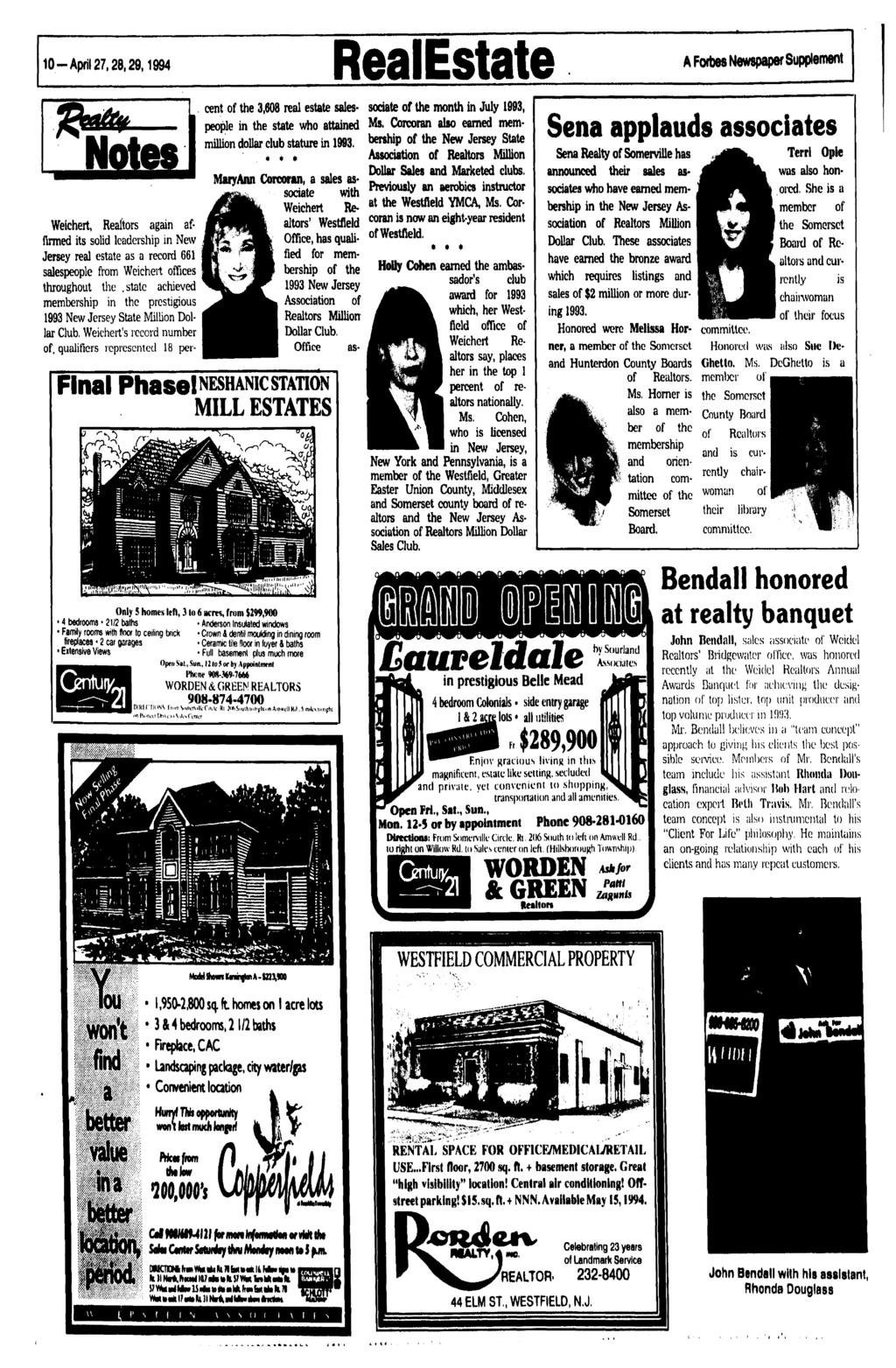 :*>» ;, 10-April 27,28,29,1994 RealEstate A Fwbes Newspaper Supplement Weicheit Realtors again affirmed its solid leadership in New Jersey real estate as a record 661 salespeople from Weichert
