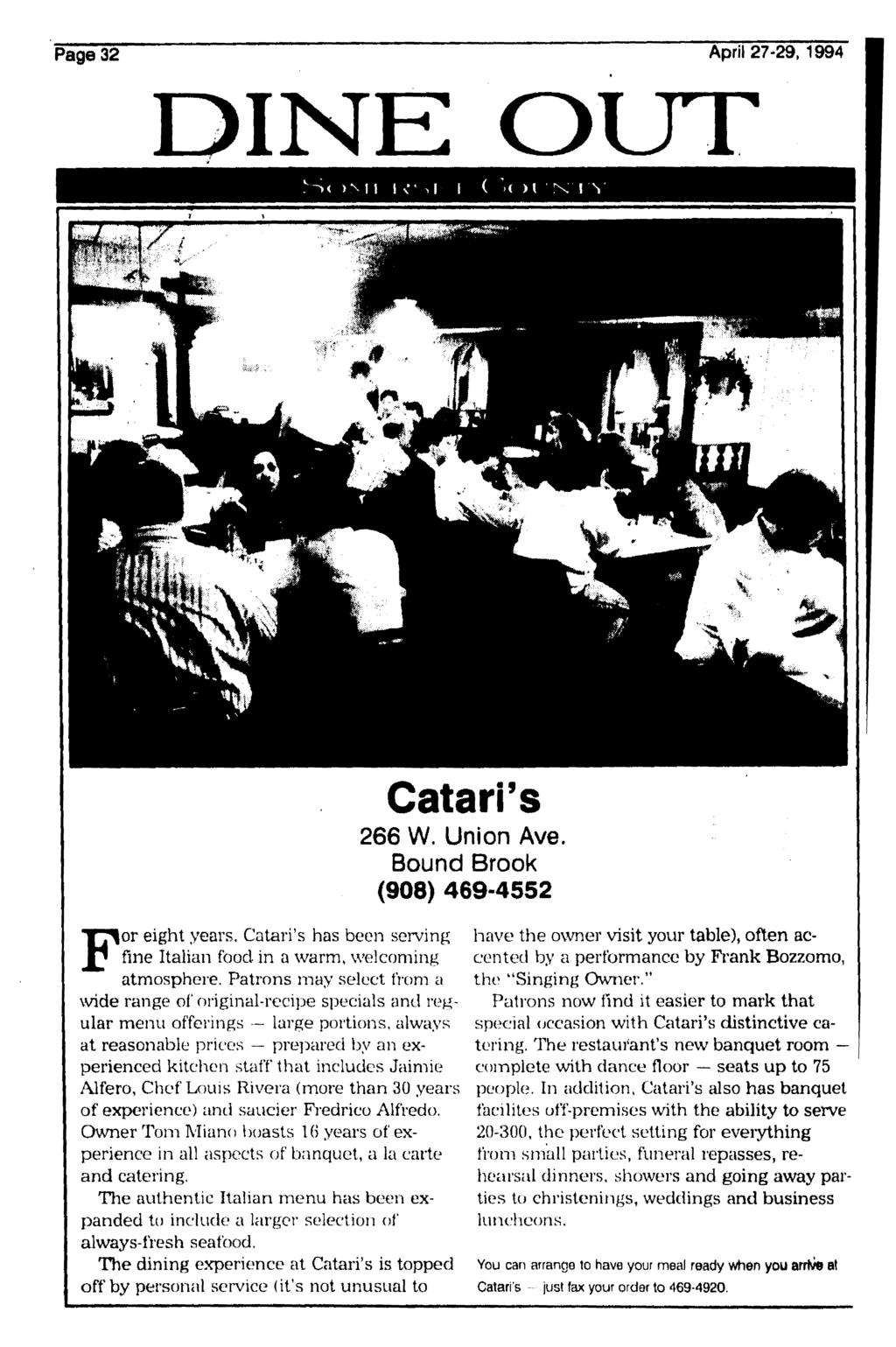 Page 32 April 27-29, 1994 DINE OUT For eight years, Catari's has been serving fine Italian food in a warm, welcoming atmosphere.
