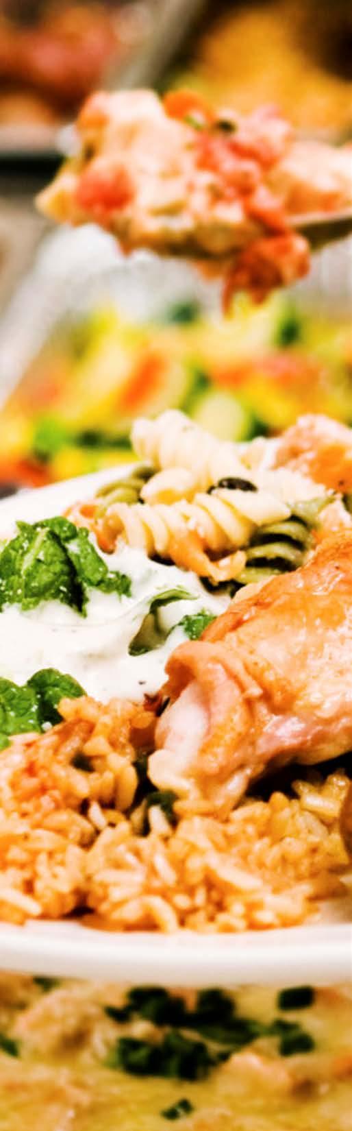 Buffet Meal All Served or Buffet Meals include: One (1) Salad Selection: Caesar, Spinach Mixed Green Salad One (1) Meat Entrée Selection: Mediterranean Chicken Grilled Salmon with mango Salsa