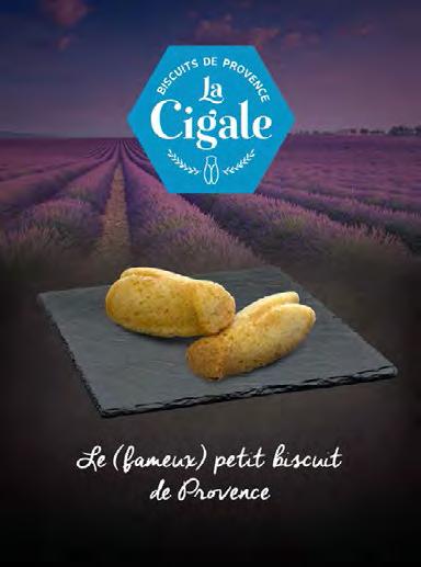 LA CIGALE DORÉE Booth Z6-A12-3 Since 1964 LA CIGALE DORÉE, settled in Provence is a biscuit and ready to use pastry maker well known by major french and international B2B partners.