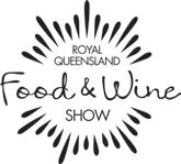 ROYAL QUEENSLAND FOOD & WINE SHOW & COMPETITION presented by LENDLEASE Results Catalogue 2018 Council Stewards Mr Angus Adnam Mrs Susan Hennessey, Mr Gary Kieseker Honorary Council Stewards Mr Maurie