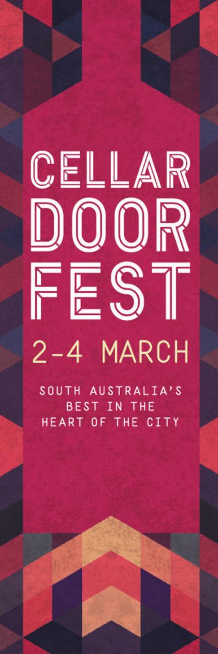 ADELAIDE CELLAR DOOR FEST 2018 The multi-award winning Cellar Door Fest, run by the Adelaide Convention Centre, has established itself as the states premier wine festival.