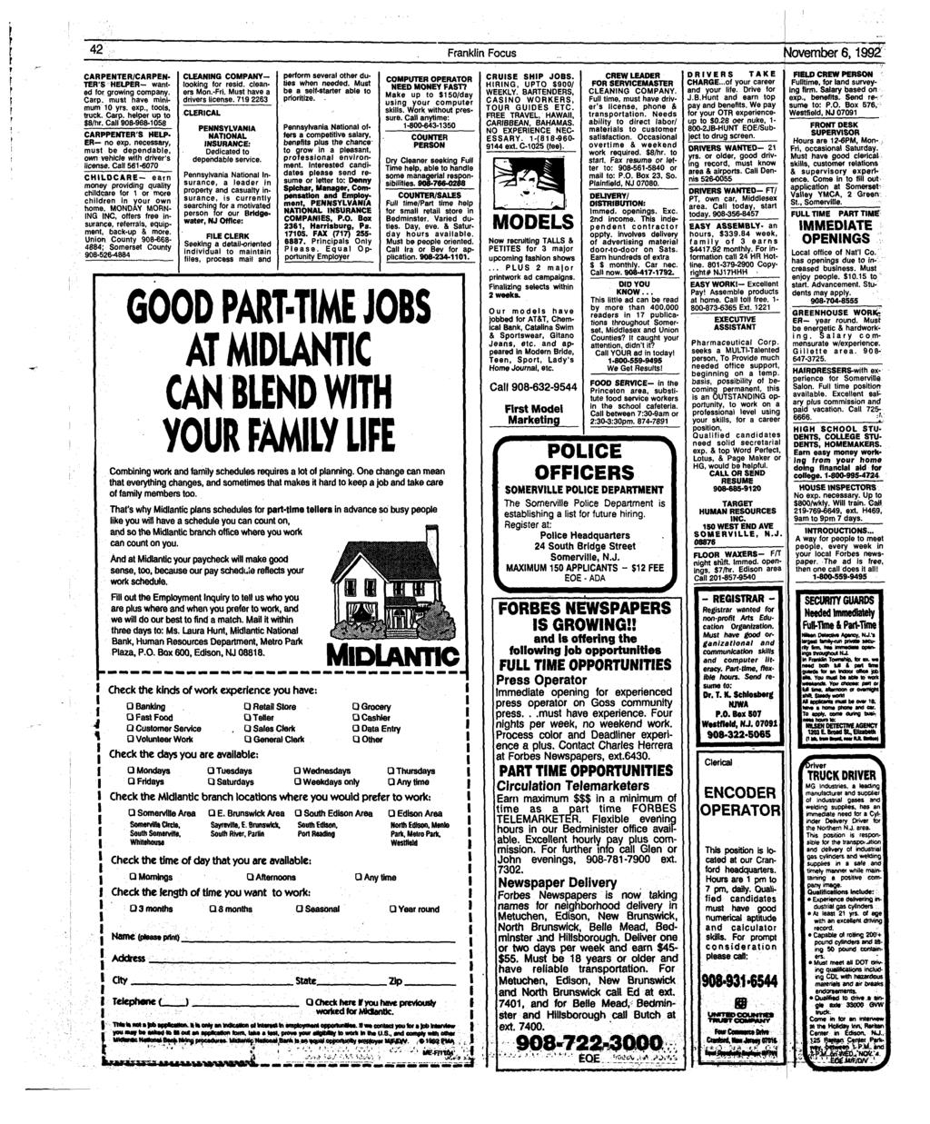 42 Franklin Focus November 6,1992 CARPENTER/CARPEN- TER'S HELPER- wanted for growing company. Carp, must have minimum 10 yrs. exp., tools, truck. Carp, helper up to $8/hr.