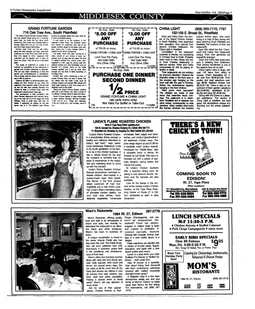 A Forbes Newspapers Supplement MIDDLESEX COUNTY Dine-Out/Nov. 4-6,1992/Page 7 GRAND FORTUNE GARDEN 716 Oak Tree Ave.