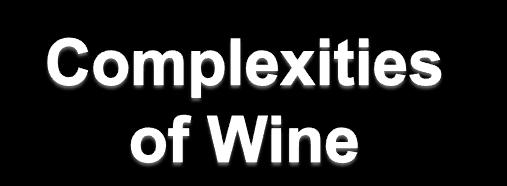 .. Social complexity Wine s role in the social environment Category