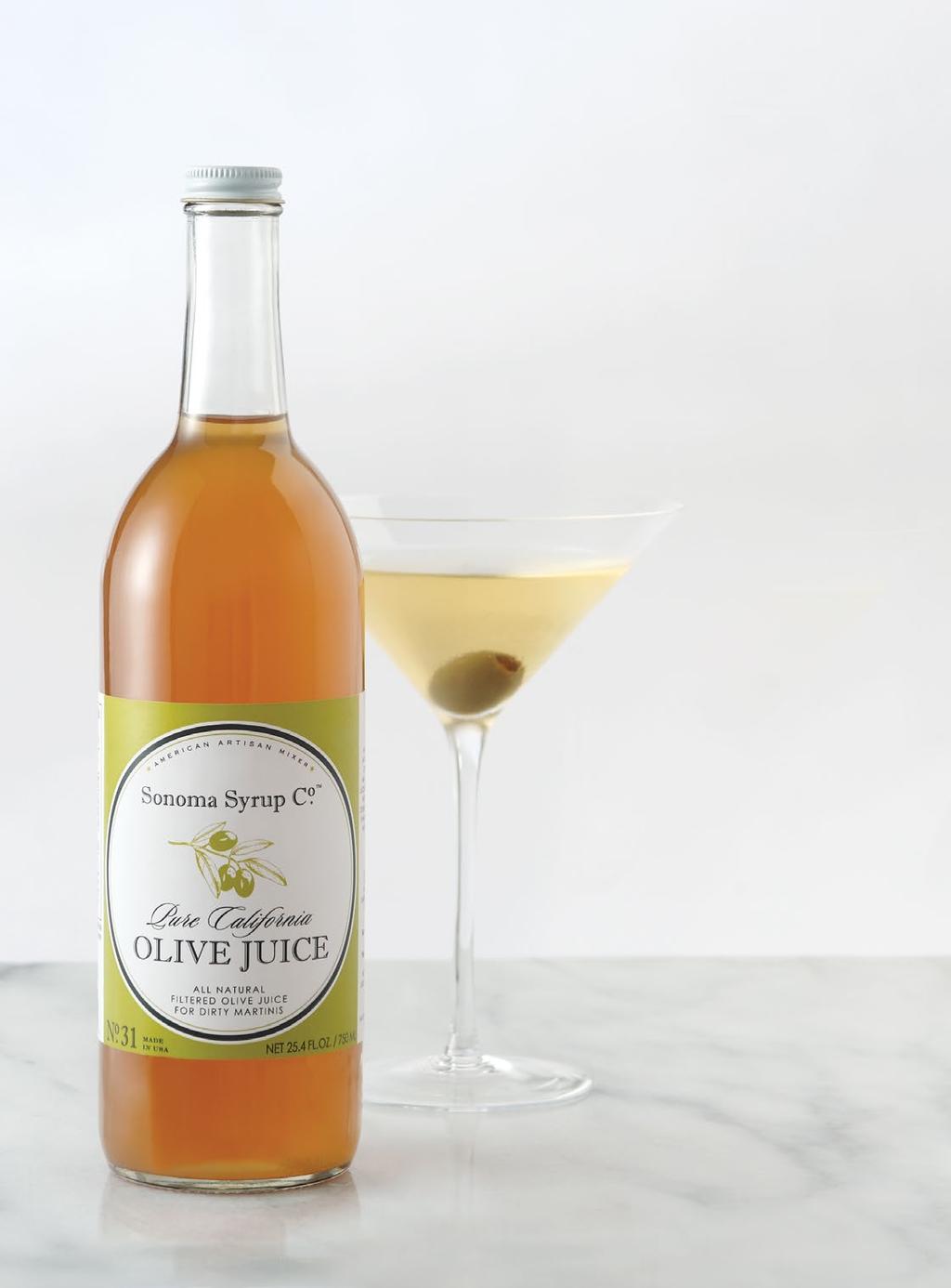 Dirty Martini in a bottle Pure California Olive Juice 8 oz. SS-31 $10.95 25.4 oz. SS-231 $18.