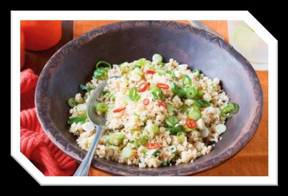 Cauliflower Rice Ingredients: * 1 cup of cauliflower * You can choose another veggie from our list of vegetables Cooking Instructions: Using a food processor, process cauliflower florets until finely
