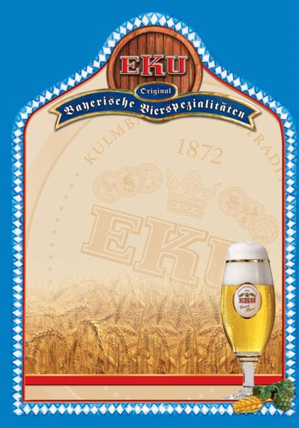 E EKU Beers Count on Sustainability This is why regional diversity as well as purity and quality of foods are particularly important to brewers in Kulmbach.
