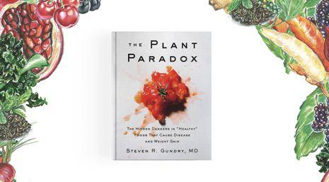 The Plant Paradox The hidden dangers in