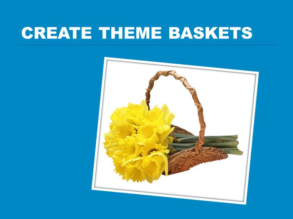 Sell theme baskets full of non-food items for holidays or special events.