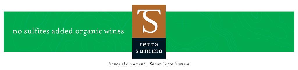 Terra Summa No Sulfites Added Organic Wines No Sulfites Added Organic Cabernet Sauvignon From the rich and flourishing countryside north of Treviso, Italy 2009 vintage: World Wine Championships