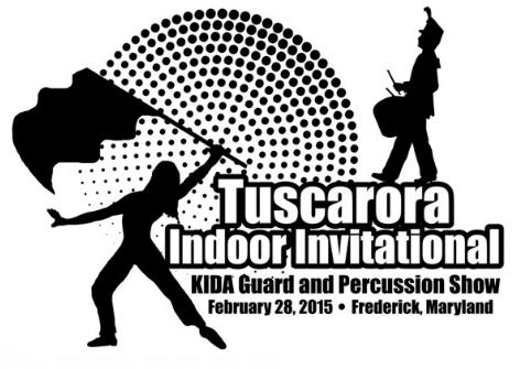 Tuscarora Indoor Invitational Proudly Presents 2015 KIDA Indoor Guard & Percussion Show