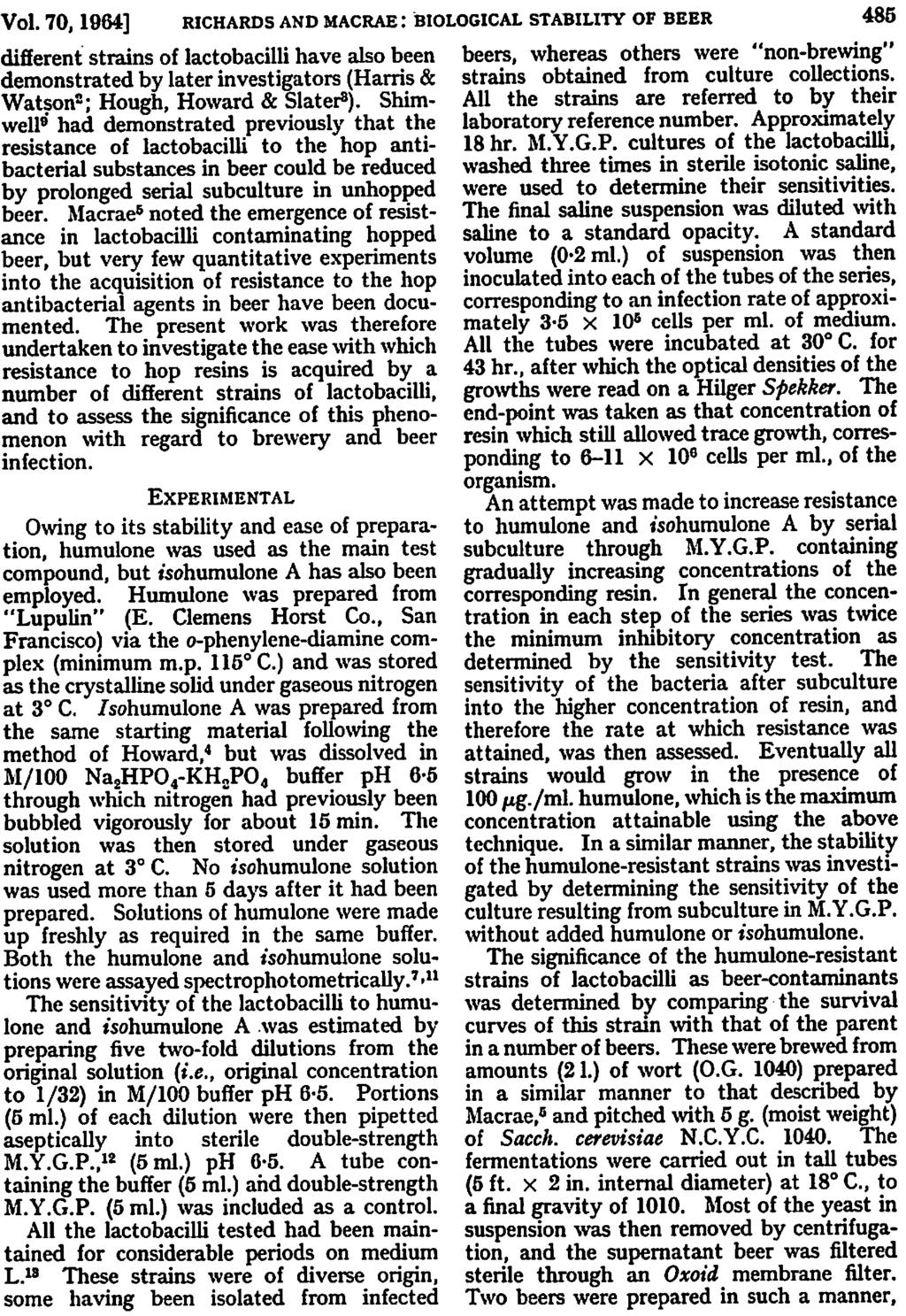 Vol. 70, 1964] RICHARDS AND MACRAE: LOGICAL STABILITY OF BEER 485 different strains of lactobacilli have also been demonstrated by later investigators (Harris & Watson8; Hough, Howard & Slater8).