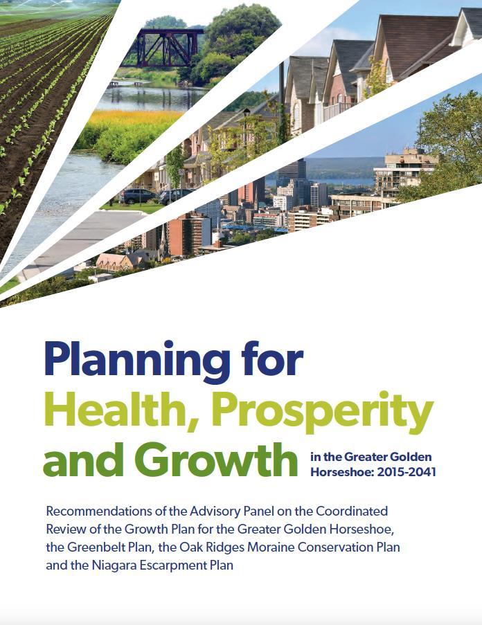 PLANNING FOR HEALTH, PROSPERITY AND GROWTH IN THE GREATER GOLDEN HORSESHOE A positive in the report is the inclusion of farmland preservation and support for agricultural investments and our industry