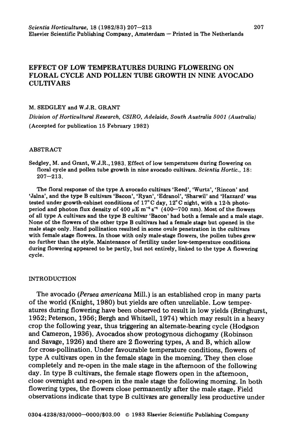 Seientia Horticulturae, 18 (1982/83) 27--213 27 Elsevier Scientific Publishing Company, Amsterdam -- Printed in The Netherlands EFFECT OF LOW TEMPERATURES DURING FLOWERING ON FLORAL CYCLE AND POLLEN