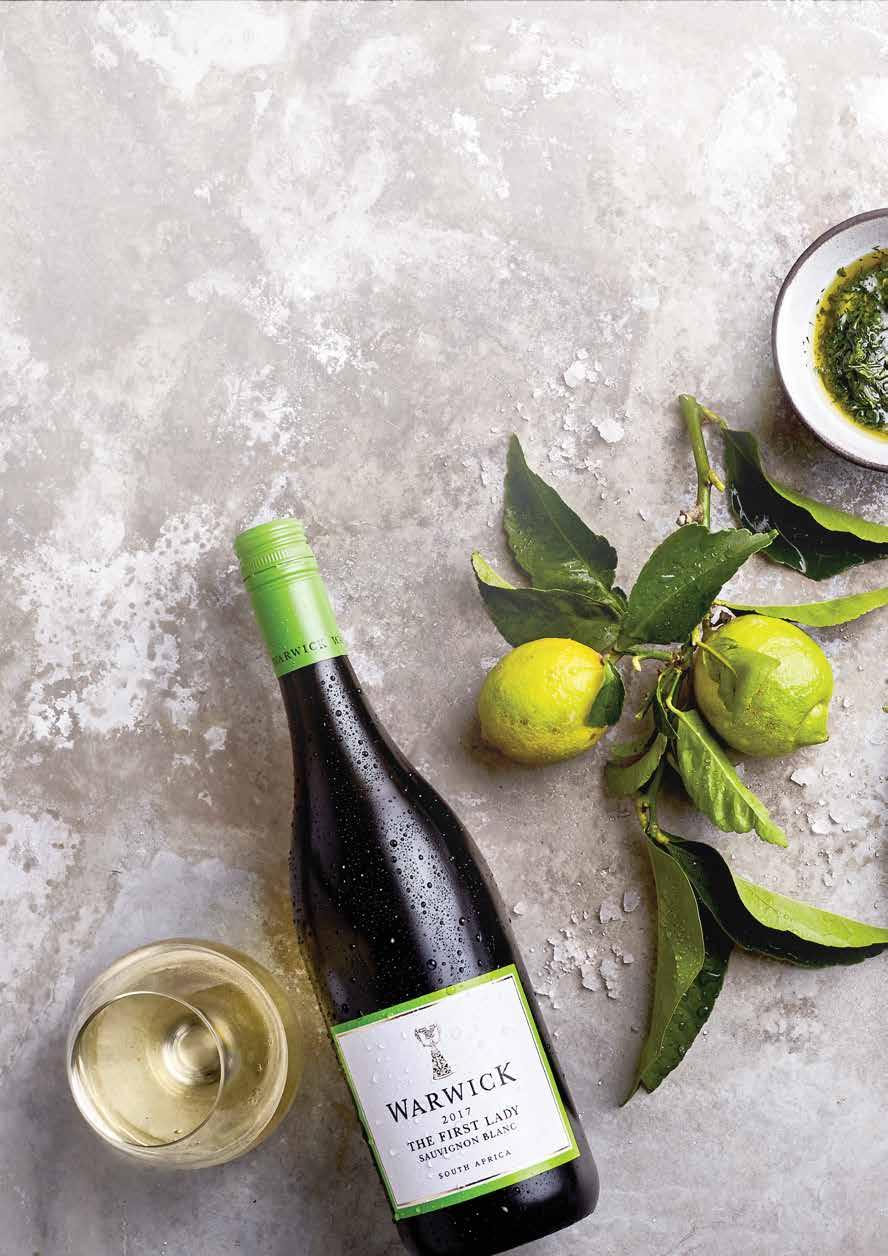 Cooking WITH WARWICK The zinginess of the fresh acidity and the tropical fruit flavours of The First Lady Sauvignon Blanc are perfectly knit within the framework of
