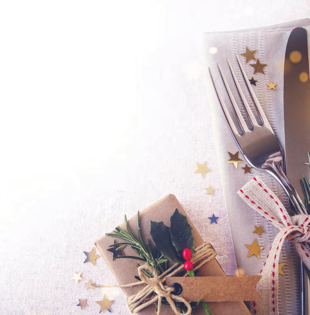 CHRISTMAS DAY LUNCH Time to indulge... Enjoy a traditional family Christmas lunch, and don t even think about the washing up - bliss! Indulge in a four course festive feast with all the trimmings.