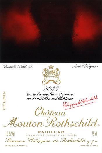 Wine #9 Chateau Mouton Rothschild 2009 Bordeaux, France $1200 98 pts Wine Spectator This is pure, unadulterated Cabernet, with a gorgeously creamy mouth-feel to the beam of cassis that's backed by
