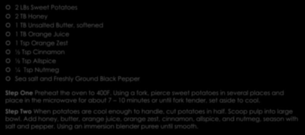 Using a fork, pierce sweet potatoes in several places and place in the microwave for about 7 10 minutes or until fork tender, set aside to cool.