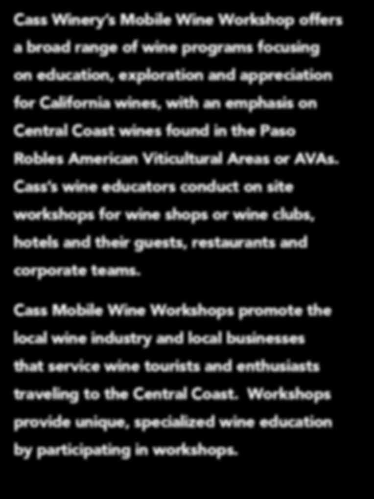 Cass s wine educators conduct on site workshops for wine shops or wine clubs, hotels and their guests, restaurants and corporate teams. Chazz Roberts Photography casswines.
