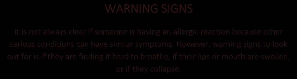 WARNING SIGNS It is not always clear if