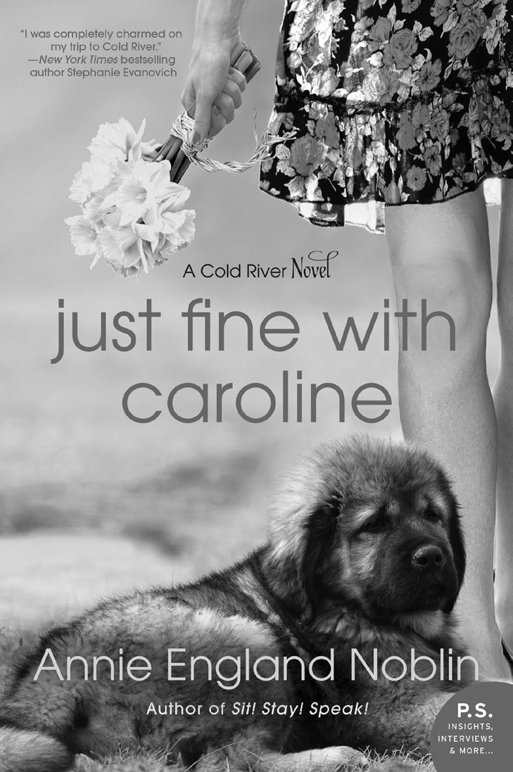 Read on Read On (continued) JUST FINE WITH CAROLINE Whenever someone tells you they re just fine... they re probably lying! Caroline O Connor tells herself everything is just fine.