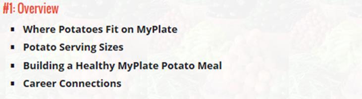 #1: Overview Welcome to Lesson 4 of the e-potato Curriculum. In this lesson, we will cover how potatoes fit on MyPlate.