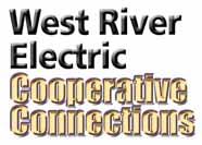 West River Electric Cooperative Connections Cooperative Connections West River Electric Cooperative Connections West River
