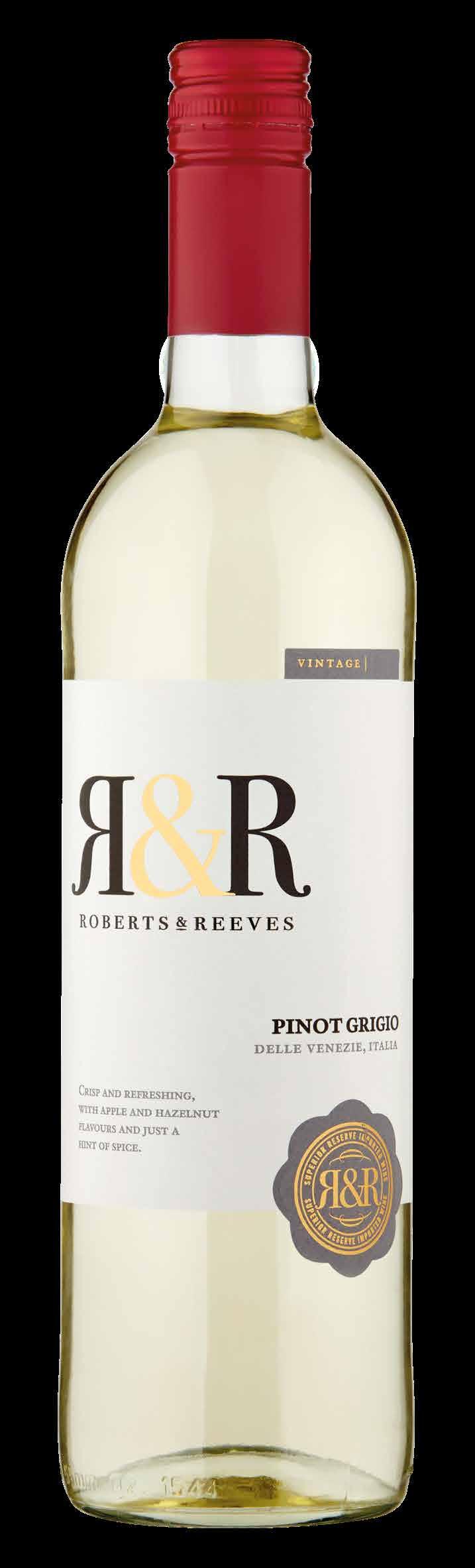 Roberts & Reeves Pinot Grigio Italy On Trade Vintage 2016/17. Region Delle Venezie, Veneto, Italy. Grape Variety 100% Pinot Grigio. 11.5% (8.6 units per 75cl bottle & 1.