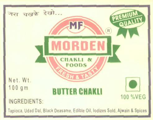 Trade Marks Journal No: 1433, 01/02/2010 Class 30 ADVERTISED BEFORE ACCEPTANCE UNDER SECTION 20(1) PROVISO 1624589 26/11/2007 BABLU YADAV TRADING AS MORDEN CHAKLI AND FOODS NANA COMPOUND, GHARTAN
