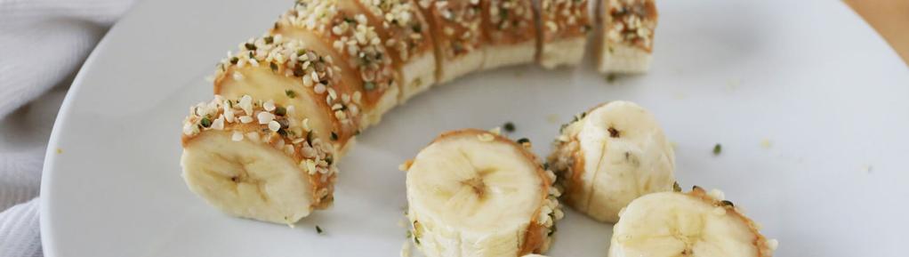 Banana Sushi 3 ingredients 5 minutes 2 servings 1. Spread almond butter onto banana. 2. Sprinkle hemp seeds over top. 3. Slice and enjoy!