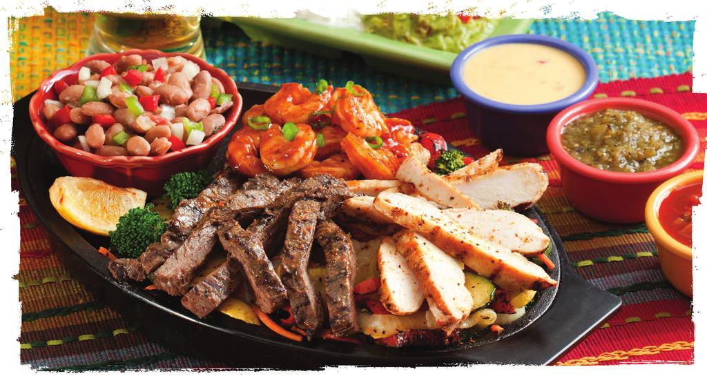 Fajitas Fabulosas The finest Fajitas you ve ever tasted. Our signature fajitas are wood-grilled and served sizzling hot with traditional onions and peppers, plus your choice of TWO signature sides.