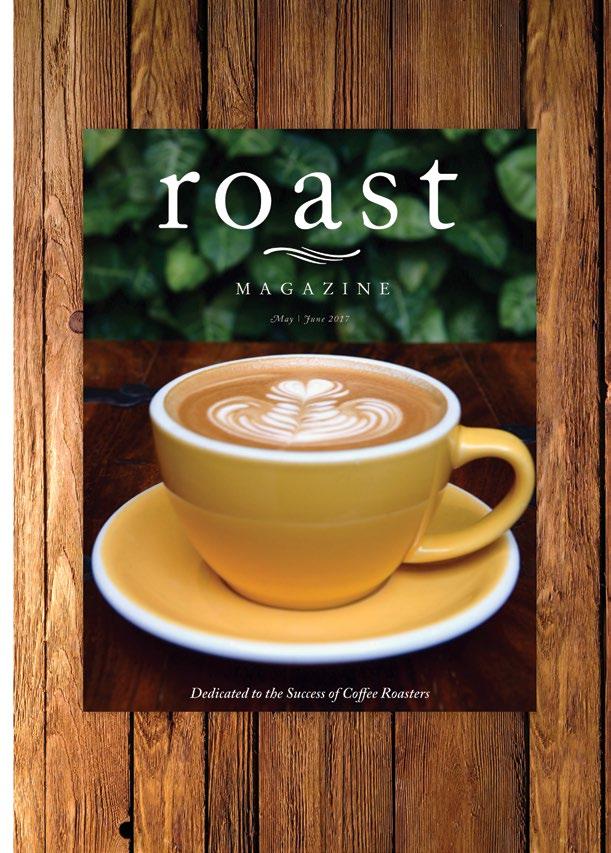 Roast magazine is the trusted source for information on the art, science and business of coffee roasting and retailing by covering the following topics: Distribution Green coffee Importing Marketing