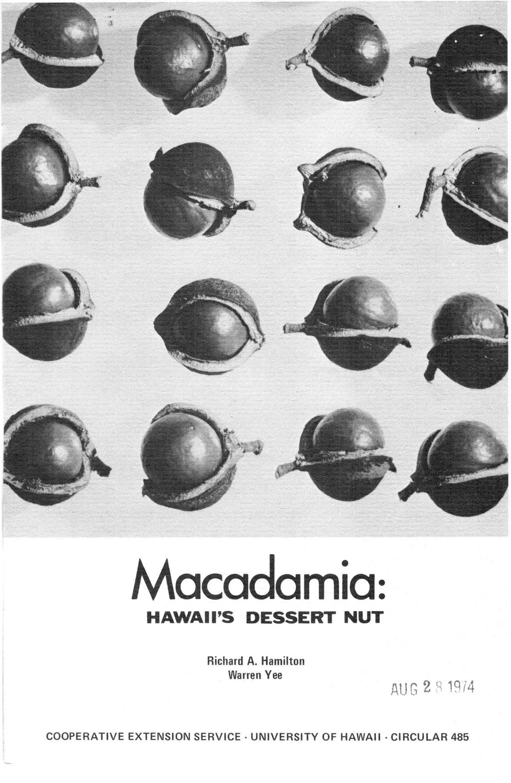 Macadamia: HAWAII'S DESSERT NUT Richard A.