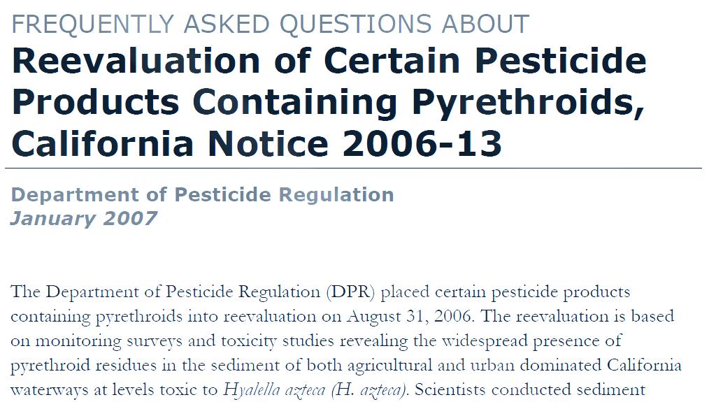 Environmental issues Pyrethroids under re-registration by DPR due to off-site movement Additional