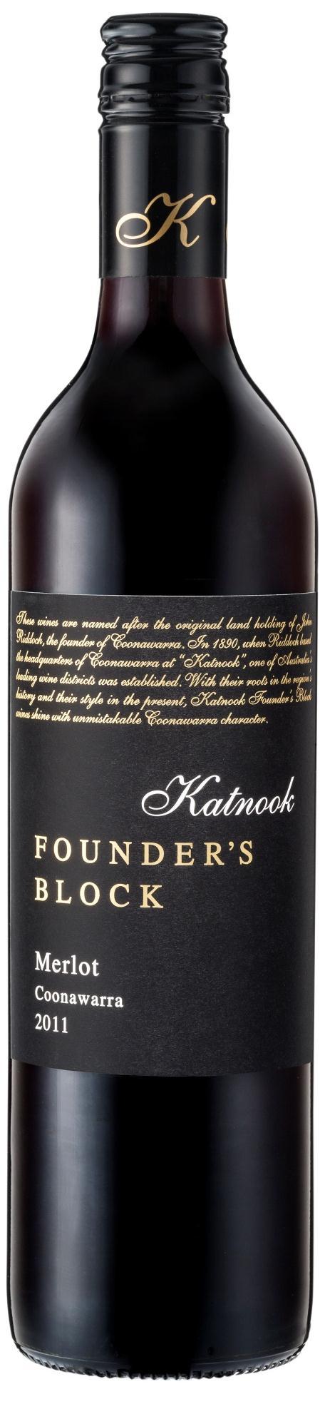 Merlot 2011 With Katnook Estate pedigree, the Founder s Block range is styled for everyday drinking, inviting a modern generation of wine consumers to enjoy the pleasures of Coonawarra wine.