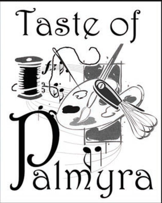 2012 s Taste Of Palmyra October 22nd, 5 p.m. - 9 p.m. Dear Friends: The Palmyra Chamber of Commerce would like to invite you to participate in the 6 th Annual Taste of Palmyra on Monday, October 22 nd, 2012!