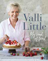 Harper Collins Australia 236 pp. 04/17 VALLI LITTLE: MY KIND OF FOOD 100 all-new recipes from one of Australia s most trusted and inspirational cooks.
