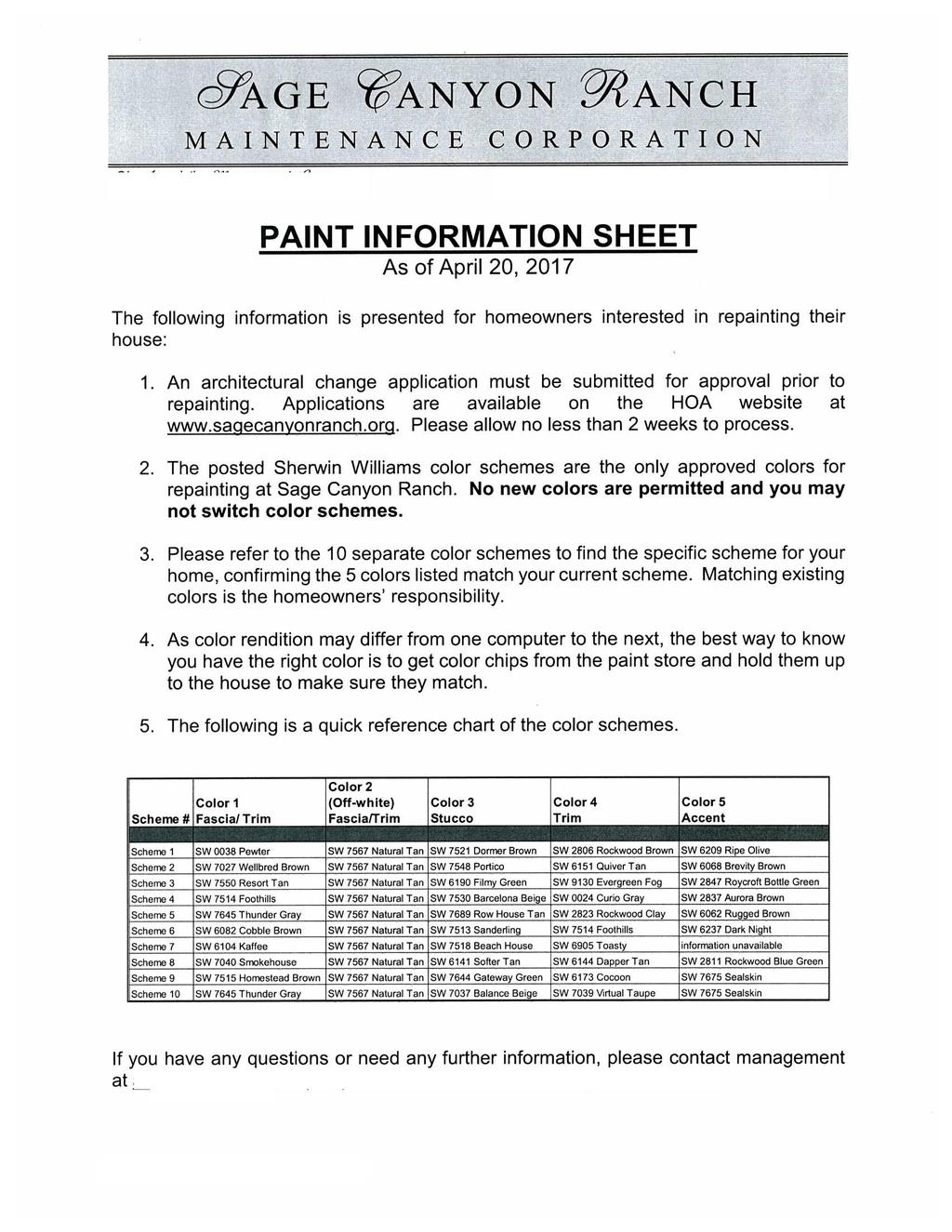 a9age WANYON PilANCH MAINTENANCE CORPORATION PAINT INFORMATION SHEET As of April 20, 2017 The following information is presented for homeowners interested in repainting their house: 1.