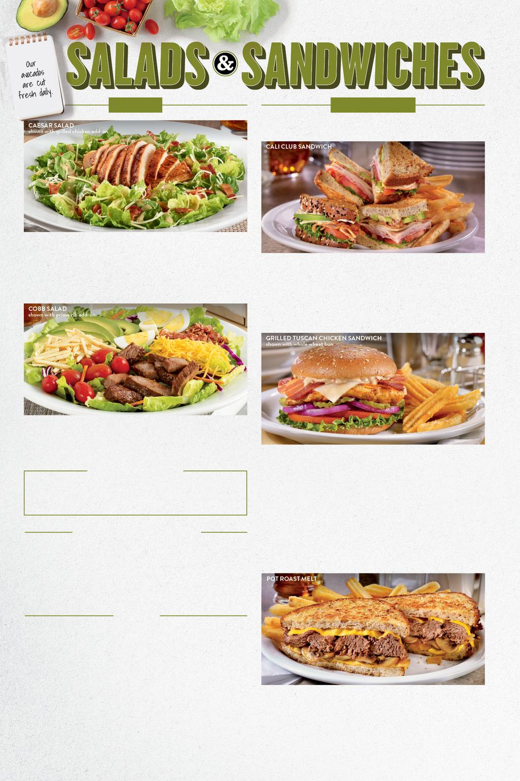 SALADS SANDWICHES Served with your choice of wavy cut French fries, hash browns, seasonal fruit or dippable veggies.